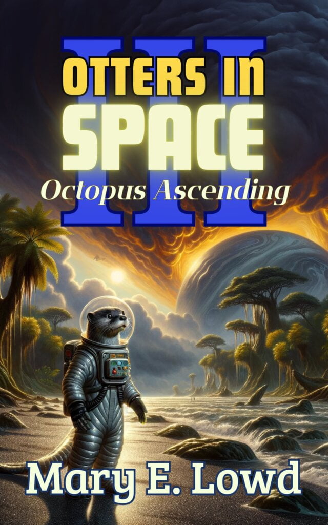 Cover of the book Otters In Space 3 by Mary E. Lowd