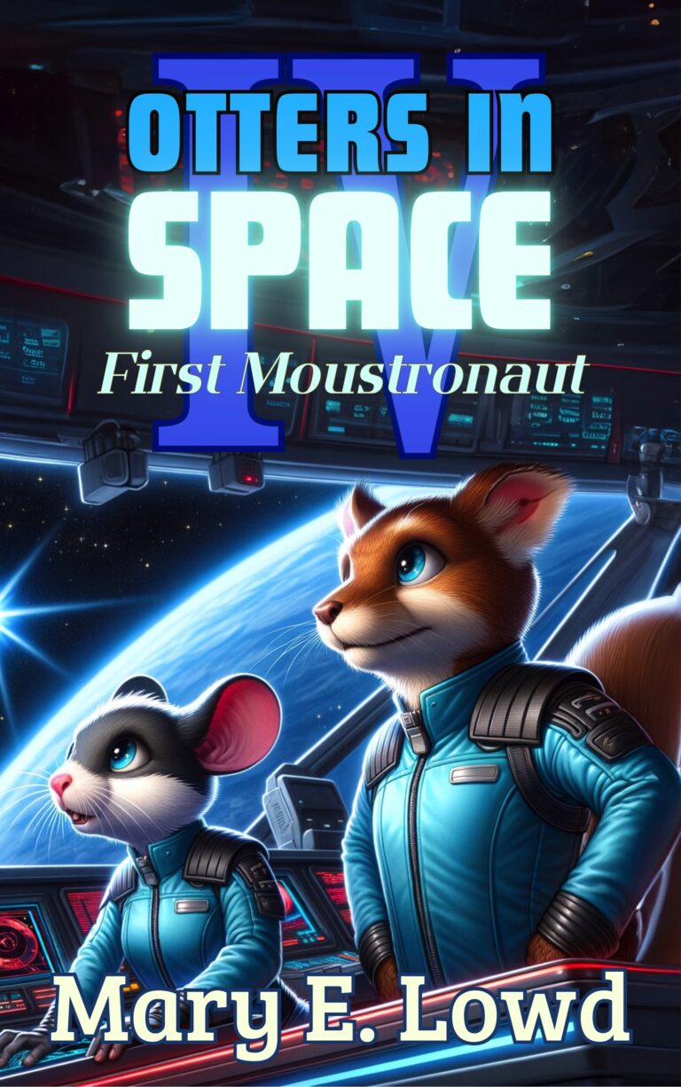 Otters In Space IV: First Moustronaut
